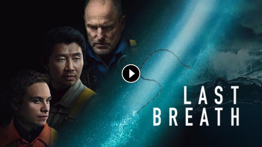 مشاهدة فيلم Last Breath 2025 مترجم