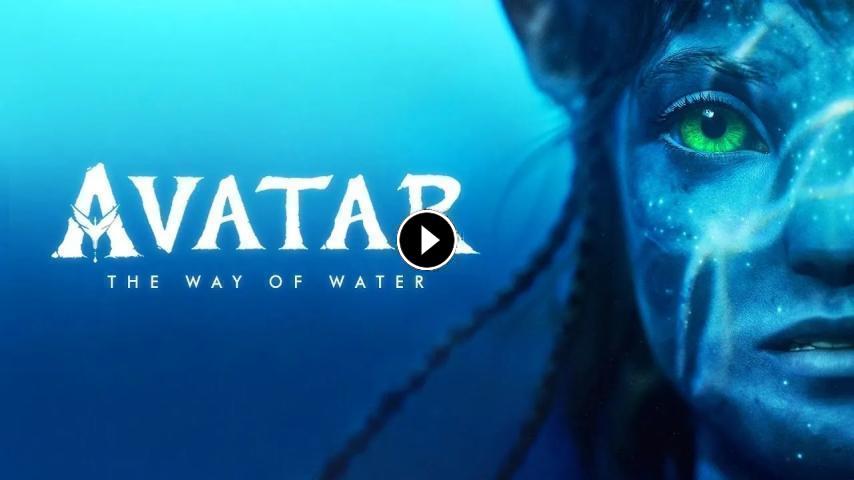مشاهدة فيلم Avatar 2 The Way of Water 2022 مترجم