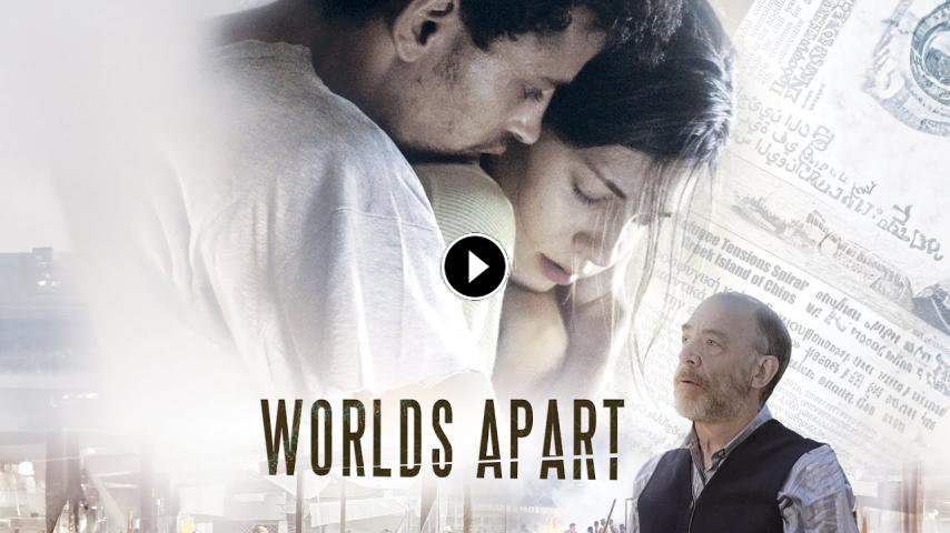 مشاهدة فيلم Worlds Apart 2025 مترجم