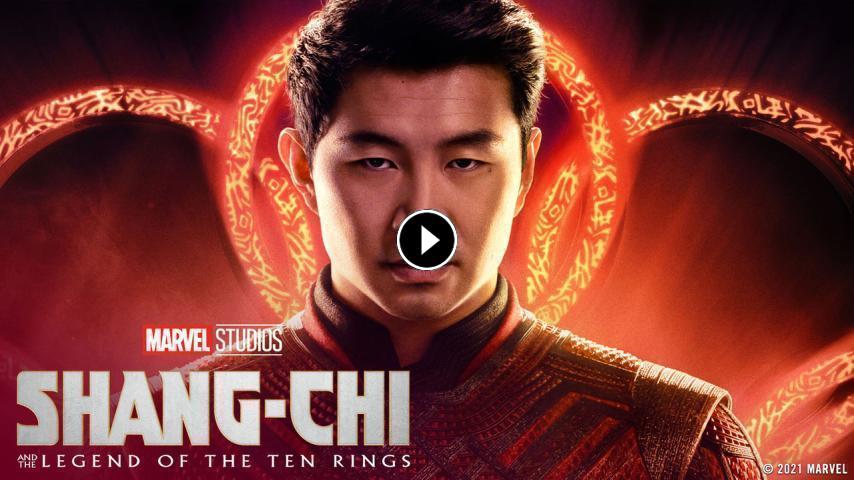مشاهدة فيلم Shang Chi and the Legend of the Ten Rings 2021 مترجم