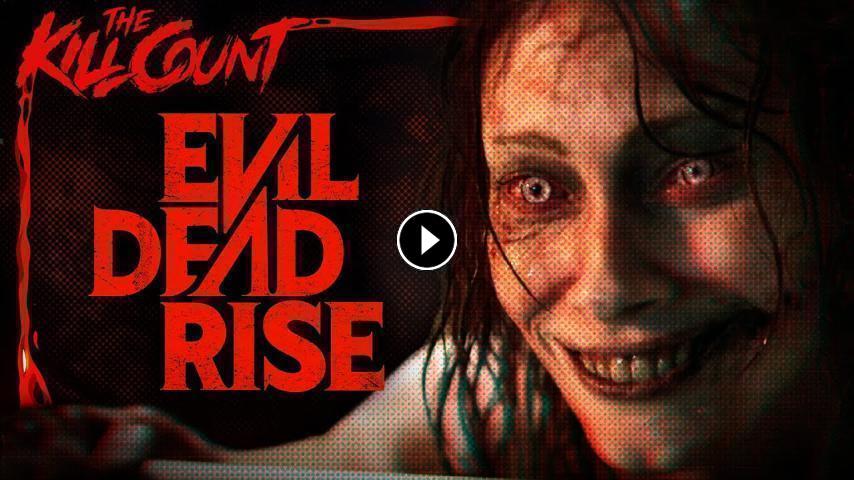 مشاهدة فيلم Evil Dead Rise 2023 مترجم